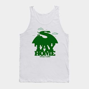 Stay Home Stay Safe Tank Top